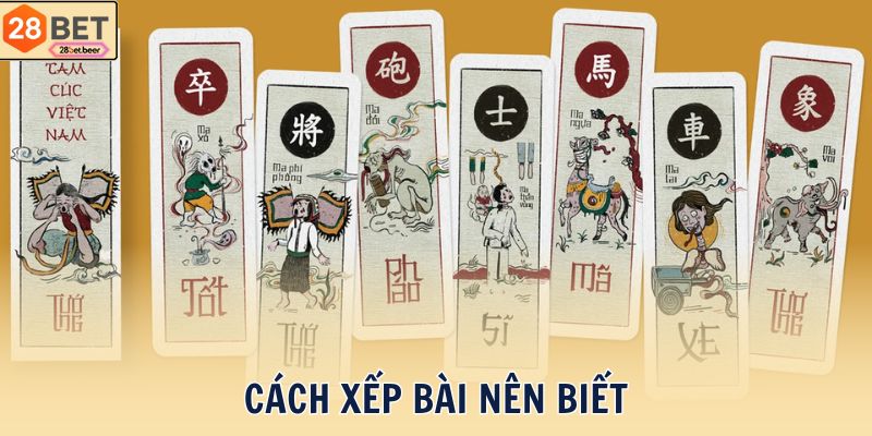 Cách xếp bài nên biết