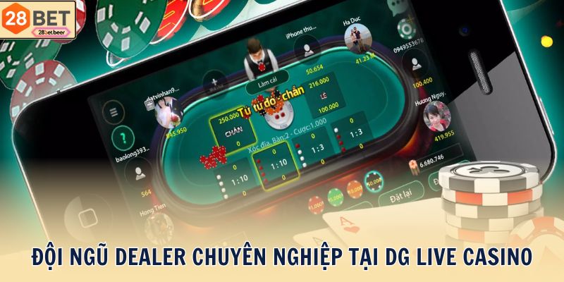 Đội ngũ dealer chuyên nghiệp tại DG live casino