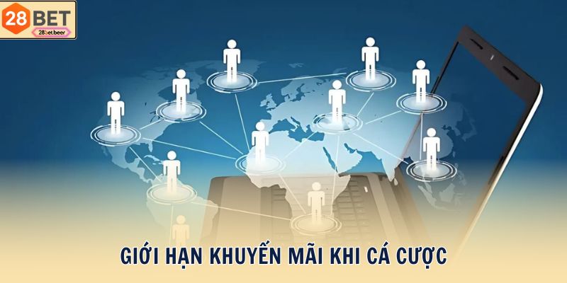 Giới hạn khuyến mãi khi cá cược