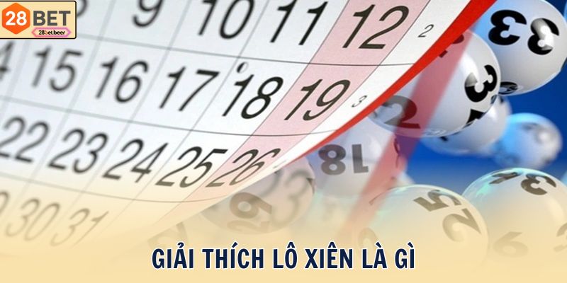 Giải thích lô xiên là gì