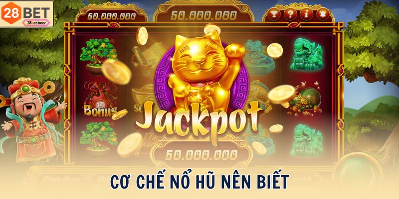 Cơ chế nổ hũ nên biết